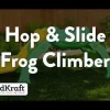 Hop & Slide Frog Climber